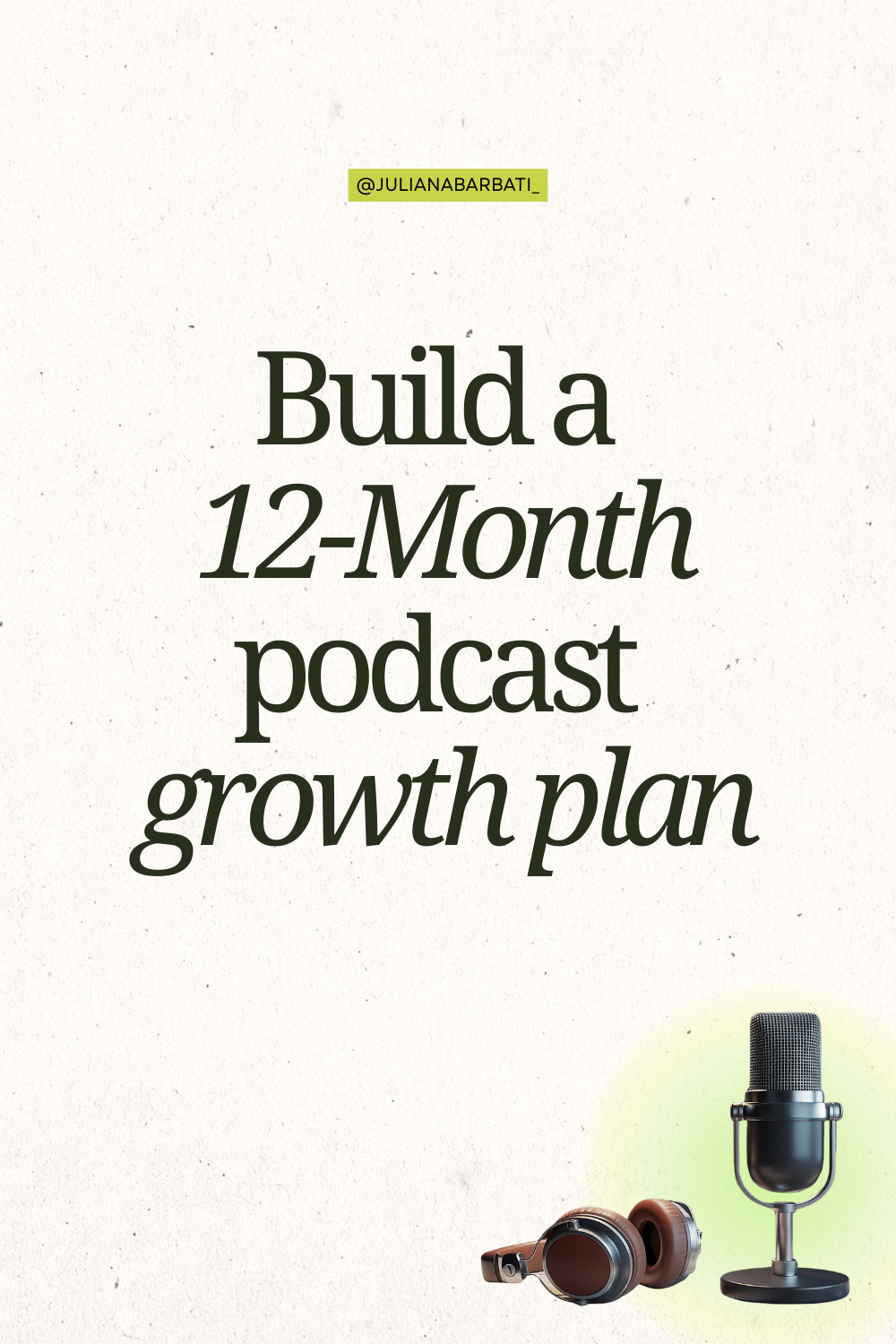 podcast growth plan